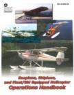 Image for Seaplane, skiplane, and float/ski equipped helicopter operations handbook, FAA-H-8083-23