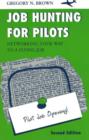 Image for Job Hunting for Pilots : Networking your way to a flying job