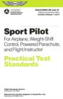 Image for Sport Pilot Practical Test Standards for Airplane, Weight-Shift Control, Powered Parachute, and Flight Instructor