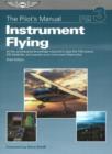 Image for The Pilot&#39;s Manual: Instrument Flying