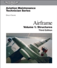 Image for Aviation Maintenance Technician: Airframe, Volume 1: Structures