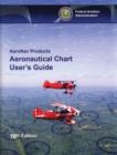 Image for Faa Aeronautical Chart User&#39;s Guide : Aeronav Products