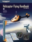 Image for Helicopter Flying Handbook 2012: FAA-H-8083-21A