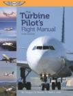 Image for The Turbine Pilot&#39;s Flight Manual: Secrets of the Successful CFI
