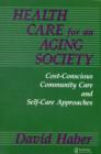Image for Health Care for an Aging Society
