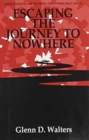 Image for Escaping The Journey To Nowhere : The Psychology Of Alcohol And Other Drug Abuse