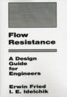 Image for Flow Resistance: A Design Guide for Engineers