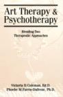 Image for Art therapy and psychotherapy  : blending two therapeutic approaches