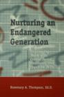 Image for Nurturing An Endangered Generation : Empowering Youth with Critical Social, Emotional, &amp; Cognitive Skills