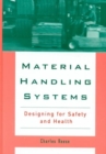 Image for Material Handling Systems : Designing for Safety and Health