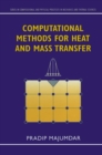 Image for Computational Methods for Heat and Mass Transfer