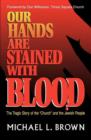Image for Our Hands are Stained with Blood