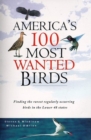 Image for America&#39;s 100 Most Wanted Birds