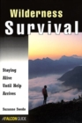 Image for Wilderness Survival : Staying Alive Until Help Arrives