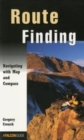 Image for Route Finding : Navigating With Map And Compass