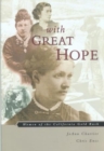 Image for With Great Hope : Women Of The California Gold Rush