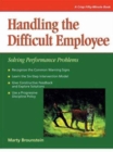 Image for Handling the difficult employee  : solving performance problems