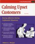 Image for Calming Upset Customers : Staying Effective During Unpleasant Situations