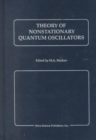 Image for Theory of Nonstationary Quantum Oscillators