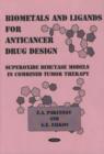 Image for Biometals &amp; Ligands for Anticancer Drug Design