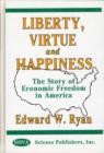 Image for Liberty, Virtue &amp; Happiness