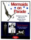 Image for Mermaids on Parade : America&#39;s Love Affair with Its First Olympic Swimmers