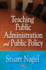 Image for Teaching Public Administration &amp; Public Policy