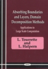 Image for Absorbing Boundaires &amp; Layers, Domain Decomposition Methods : Applications to Large Scale Computation