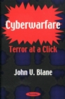 Image for Cyberwarfare : Terror at a Click