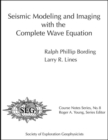 Image for Seismic Modeling and Imaging with the Complete Wave Equation