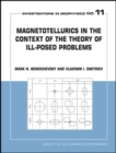 Image for Magnetotellurics in the Context of Theory of Ill-Posed Problems