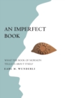 Image for Imperfect Book: What the Book of Mormon Tells Us about Itself