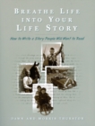Image for Breathe Life into Your Life Story: How to Write a Story People Will Want to Read
