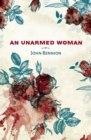 Image for An unarmed woman: a novel