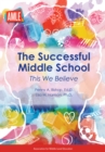 Image for Successful Middle School: This We Believe