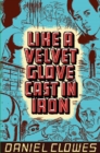 Image for Like a velvet glove cast in iron