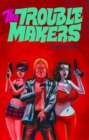 Image for The troublemakers