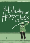 Image for The Education Of Hopey Glass