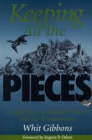 Image for Keeping All the Pieces : Perspectives on Natural History and the Environment