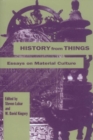 Image for History from things  : essays on material culture