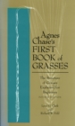 Image for Agnes Chase&#39;s First Book of Grasses : The Structure of Grasses Explained for Beginners, Fourth Edition