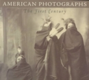 Image for American photographs  : the first century