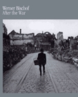 Image for After the War : Photographs by Werner Bischof