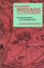 Image for Imagining Indians in the Southwest