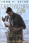 Image for Captivating life  : a naturalist in the age of genetics