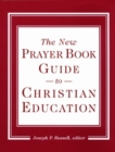 Image for New Prayer Book Guide to Christian Education