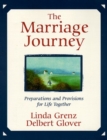 Image for The Marriage Journey : Preparations and Provisions for Life Together