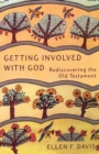Image for Getting involved with God: rediscovering the Old Testament