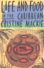 Image for Life and Food in the Caribbean