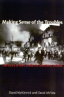 Image for Making Sense of the Troubles : The Story of the Conflict in Northern Ireland